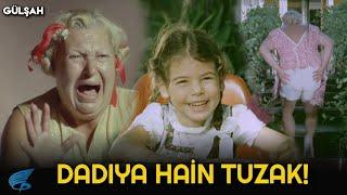 Gülşah Türk Filmi | Gülşah'a Dadı Dayanmıyor!