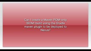 Can I create a Maven POM-only (BOM) build using the Gradle maven plugin to be deployed to Nexus?