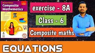 exercise - 8A class 6 | equations | Composite maths @ntrsolutions