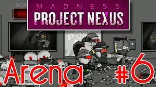 Madness: Project Nexus - Во все тяжкие | ARENA #6