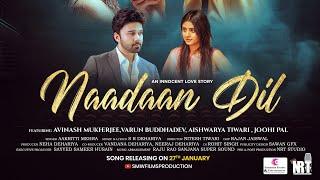 Teaser | Nadaan Dil | Song out on 27th Jan