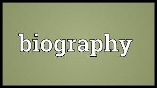 Biography Meaning