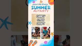 4SIGHT PRE-SCHOOL KODINAR SUMMER CAMP (CANDY STICK CRAFT) #kids #activity #summerkids #kidsprojects