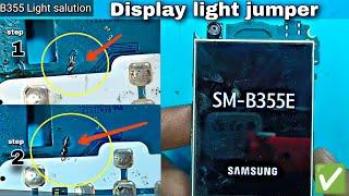 samsung b355e display light salution | b355e light jumper | sm b355e LCD light solution |  2022