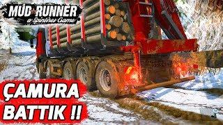 Tomruklarla Çamura Battık // Spintires Mud Runner !!