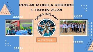KKN-PLP Unila Periode 1 Tahun 2024 | Desa Kelawi, Kecamatan Bakauheni, Kabupaten Lampung Selatan.