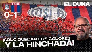 ¡SÓLO QUEDAN LOS COLORES Y LA HINCHADA! - San Lorenzo vs. Tigre (0-1) - ELDUKA