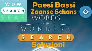 Soluzioni Words of Wonders: Search - PAESI BASSI - ZAANSE SCHANS -  iOS/Android