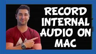 How to Record Internal Audio on Mac (2024 UPDATE)