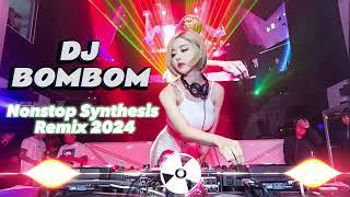 DISCO NONSTOP TECHNO REMIX  DJ BOMBOM MUSIC REMIX 2024 Dance With DJ- Nonstop Synthesis Remix 2024