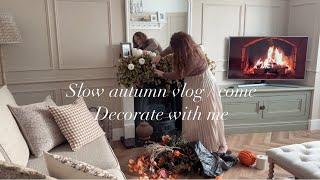 Slow Autumn vlog / Decorate my home with me for Autumn 