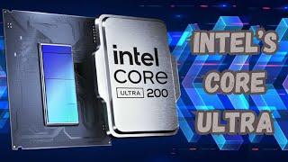 Intel Core Ultra 200 Series Processors Explained