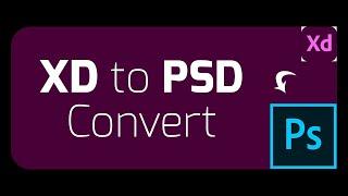 Adobe Xd - How to Convert XD to PSD format | Bangla Tutorial