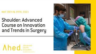 Shoulder: Advanced Course on Innovation and Trends in Surgery