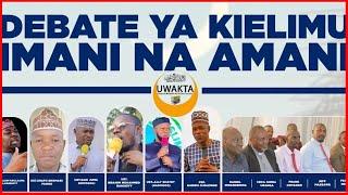 #LIVE: DEBATE YA KIELIMU IMANI NA AMANI ( UWAKTA )