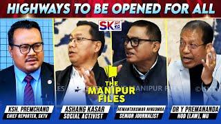 "HIGHWAYS TO BE OPENED FOR ALL" on "THE MANIPUR FILES" [01/03/25] [LIVE]