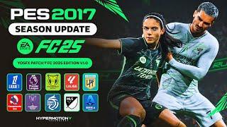 Download & Install Full Patch For PES 2017 To FC 2025 V1.0 All Competitions (Patch + Game)