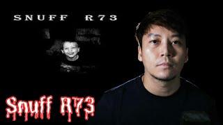 เรื่องราวของ Snuff R73