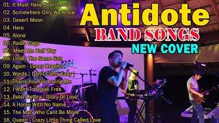 NEW COVER ANTIDOTE BAND PLAYLIST SLOW ROCK NONSTOP | IT MUST HAVE BEEN LOVE, DESERT MOON,SOMEWHERE..