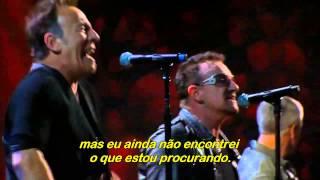 U2 & Bruce Springsteen - I Still Haven't Found What I'm Looking For - Legendado (2009)