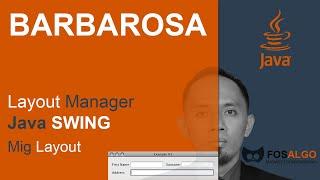 BARBAROSA_040: Layout Java Swing menggunakan MIG Layout