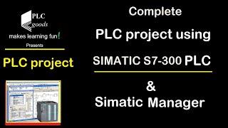 SIEMENS S7-300 plc programming tutorial | Simatic manager programming tutorial