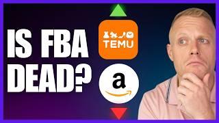 Is Amazon FBA Dead in the Age of Temu? 