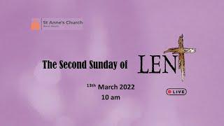 The Second Sunday of Lent (13th March 2022)