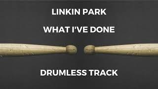 Linkin Park - What I've Done (drumless) - 120 BPM