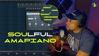 How To Make Soulful Amapiano In FL STUDIO | AMAPIANO TUTORIAL