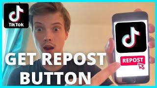 How To Get The Repost Button On TikTok (NEW UPDATE 2022)