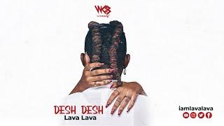 Lava Lava - Desh Desh (Lyric Video)