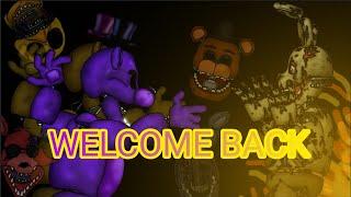 COLLAB PART 10/FOR: @Black_Calb [FNAF, DC2.] Song: "Welcome Back" by: @TryHardNinja.