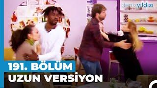 Senin Gibi Aptal Olmaktansa Metres Olurum! | Deniz Yıldızı 191. Bölüm Uzun Versiyon⭐