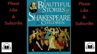 Beautiful stories from Shakespeare for children by William Shakespeare full audiobook.