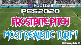 PES 2020 NEW Frostbite Pitch [ Most Realistic Turfs ! ]