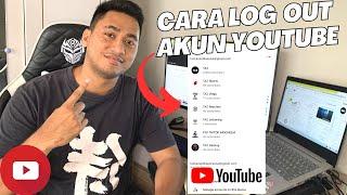 CARA LOG OUT AKUN YOUTUBE TERBARU | HOW TO LOG OUT YOUTUBE