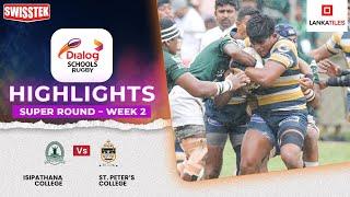 HIGHLIGHTS – St. Peter’s College vs Isipathana College – Super Round | #DSRL24