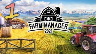 Fixing the Farm! - Farm Manager 2021 – Part 1