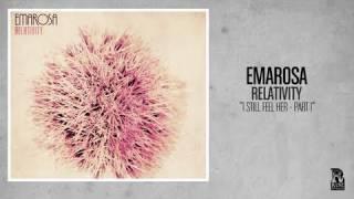 Emarosa - I Still Feel Her - Part I