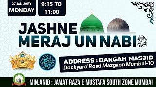 JASHN E MERAJ E MUSTAFA ﷺ I 27-01-25 | MOULANA AON MUHAMMAD | SADIQ RAZAVI