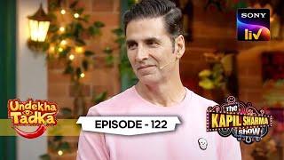 Akshay Promotes His Film On Kapil's Show | Undekha Tadka | The Kapil Sharma Show Season 2