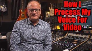 How I Process My Voice for Videos