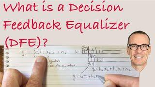 What is a Decision Feedback Equalizer (DFE)?