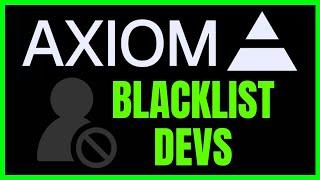 How To BLACKLIST Devs On Axiom (QUICK & EASY) 2025