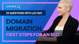 Domain migration: First steps for an SEO