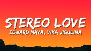 Edward Maya, Vika Jigulina - Stereo love (Radio Edit) (Lyrics)