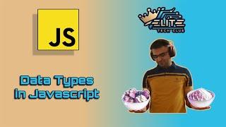Data types in Javascript | Javascript Foundations (2025) | Video: 5