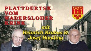 Mundart Westfalen - Plattdüetsk vom Wadersloher Krink mit Heinrich Krabus und Josef Handing