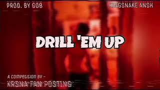 DRILL 'EM UP || Prod. By GO8 || Competition Beat || #KrsnaFanPosting #DrillEmUpCompetition